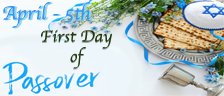 Passover - 1st Day